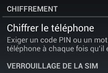 Protection Android : Chiffrer vos données personnelles
