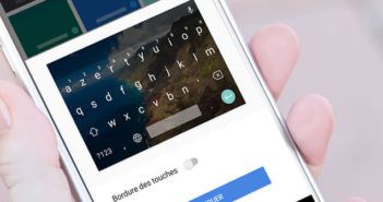 Comment changer l’apparence du clavier Gboard de Google Personnaliser l’apparence du clavier Gboard