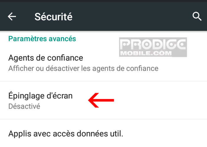 Fonction épinglage d'écran pour bloquer une application