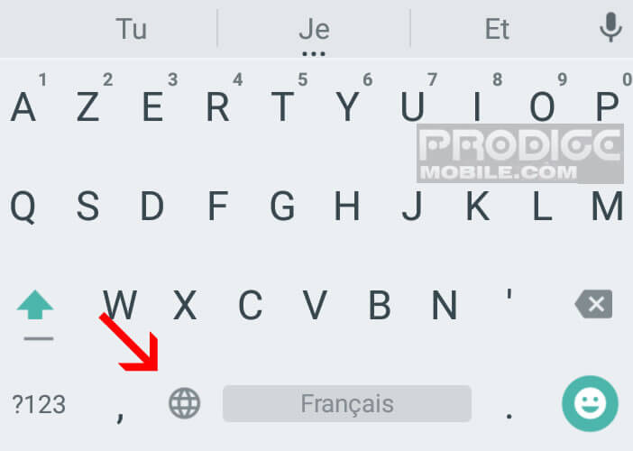 Cliquer sur le globe pour change le mode du clavier Google