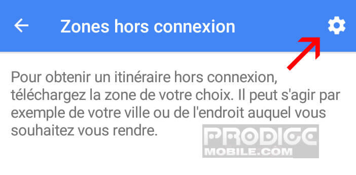 Modifier les options de la rubrique zones hors connexion sur Maps