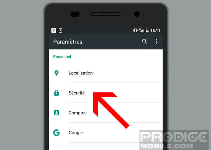 Ouvrez les paramètres sécurité de votre smartphone Android