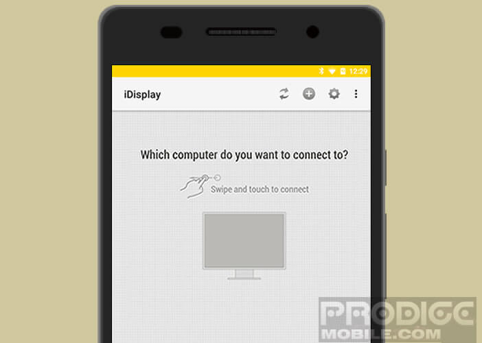 Connecter mobile Android à l'écran de son ordinateur avec l'application iDisplay