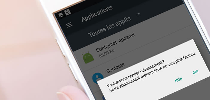 Résilier un abonnement automatique d'une application payante