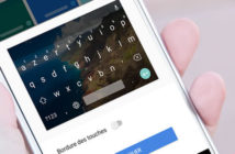 Comment changer l’apparence du clavier Gboard de Google