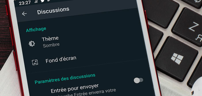 Configurer le thème sombre de l’application WhatsApp pour Android