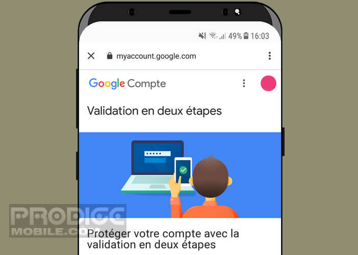 Activer la validation deux étapes pour protéger vos accès à Google