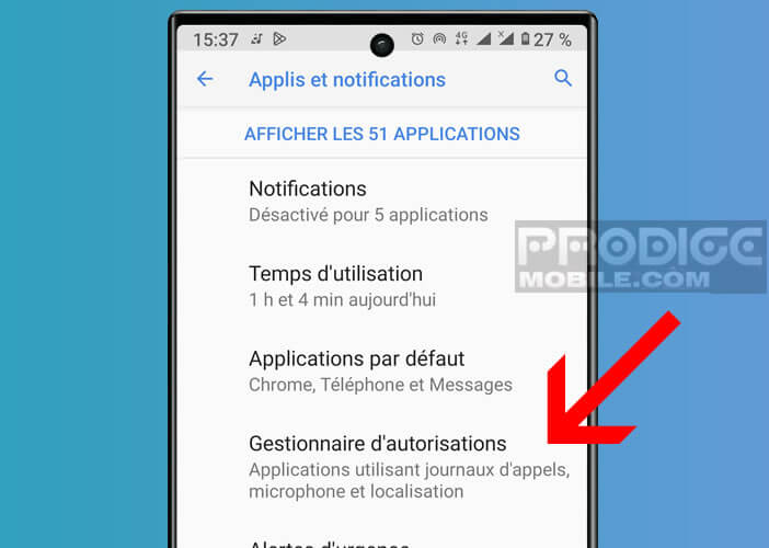 Ouvrir le gestionnaire d’autorisations sur votre téléphone